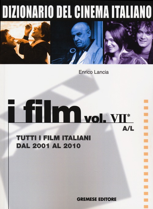 Dizionario del cinema italiano. I film