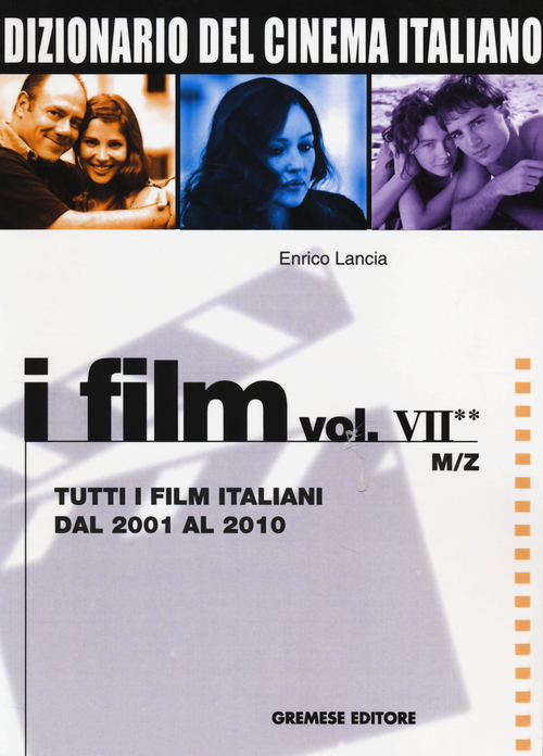 Dizionario del cinema italiano. I film
