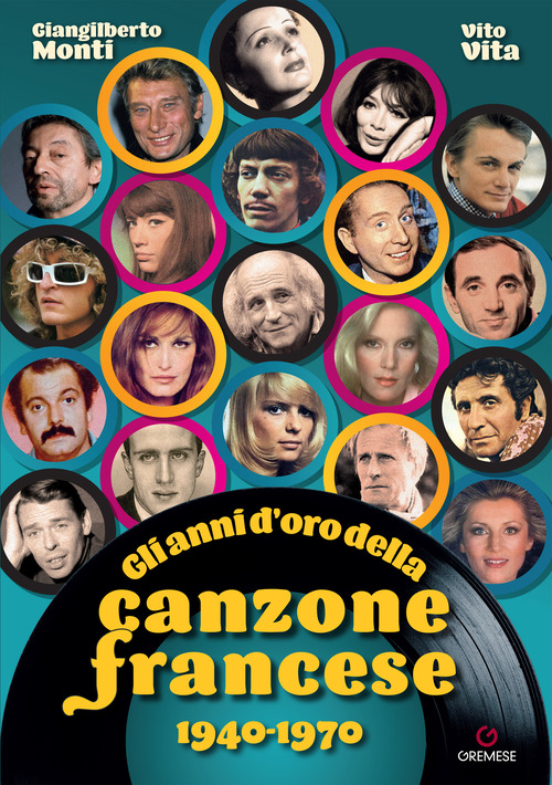 Gli anni d'oro della canzone francese 1940-1970