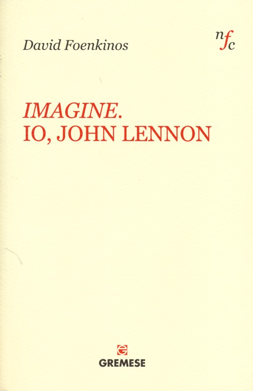 Imagine. Io, John Lennon