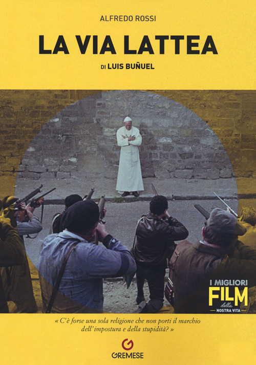 La via lattea di Luis Bu&ntilde;uel