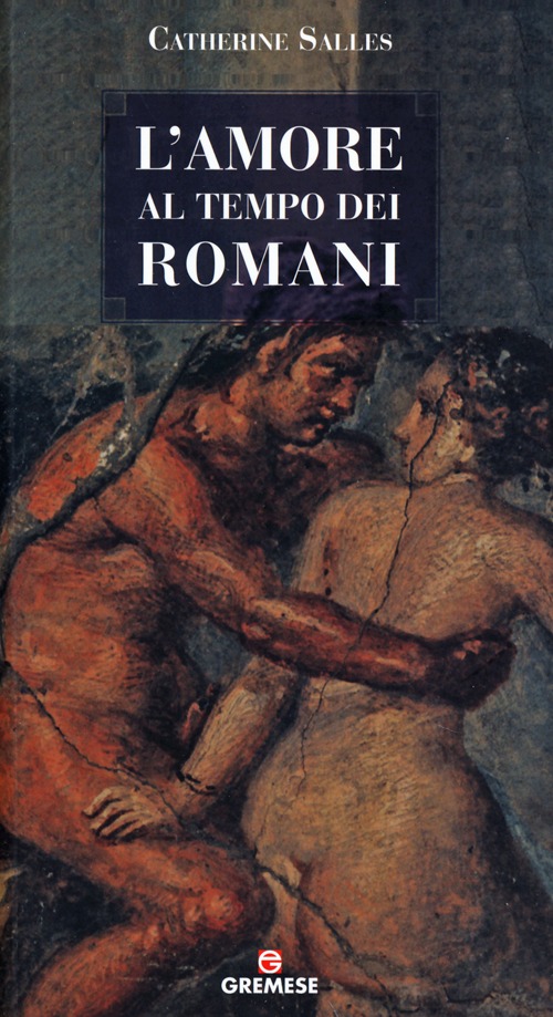 L'amore al tempo dei romani