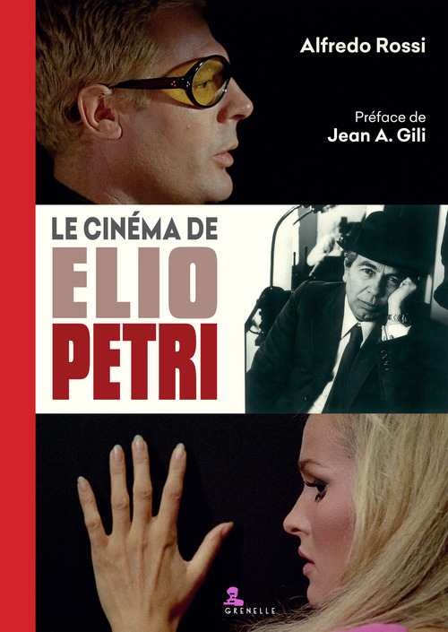 Le cin&eacute;ma de Elio Petri