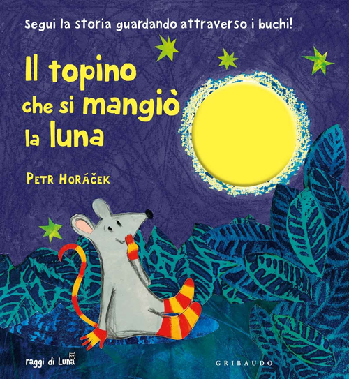 Il topino che si mangi&ograve; la luna