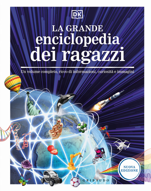 La grande enciclopedia dei ragazzi. Un volume completo, ricco di informazioni, curiosit&agrave; e immagini