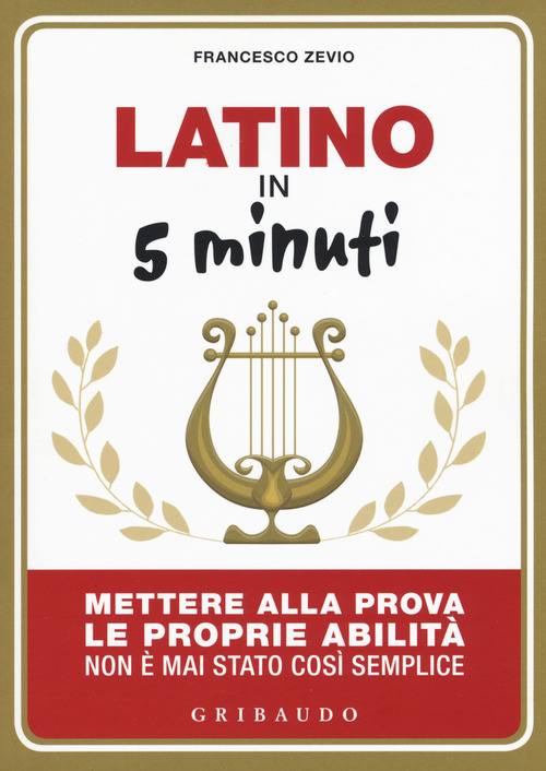 Latino in 5 minuti. Mettere alla prova le proprie abilit&agrave; non &egrave; mai stato cos&igrave; semplice