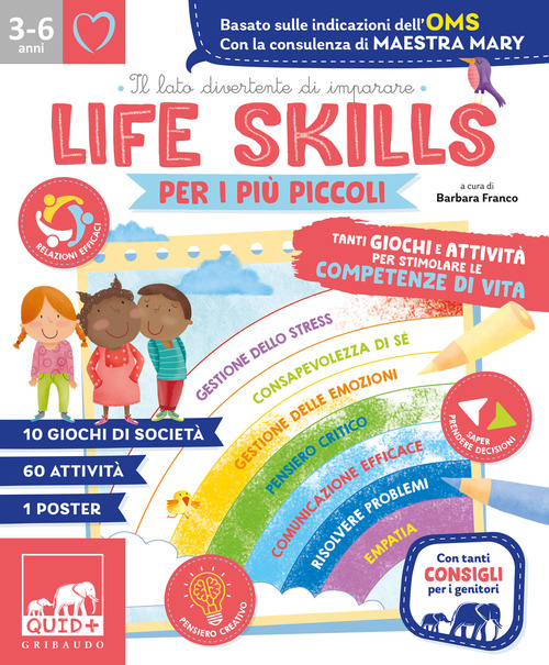 Life skills per i pi&ugrave; piccoli. Tanti giochi e attivit&agrave; per stimolare le competenze di vita