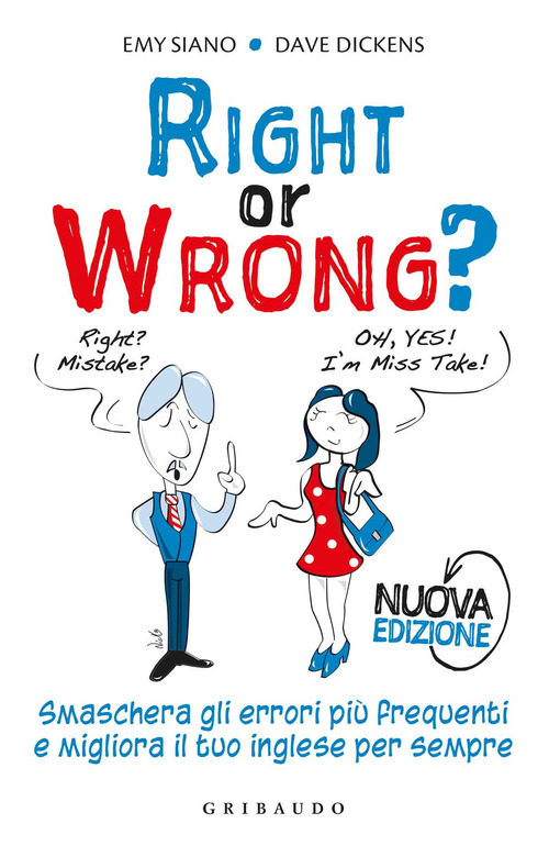 Right or wrong? Smaschera gli errori pi&ugrave; frequenti e migliora il tuo inglese per sempre