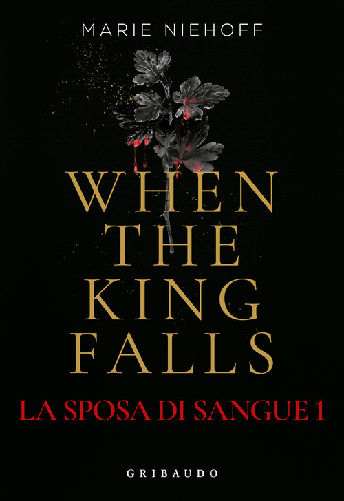 When the king falls. La sposa di sangue