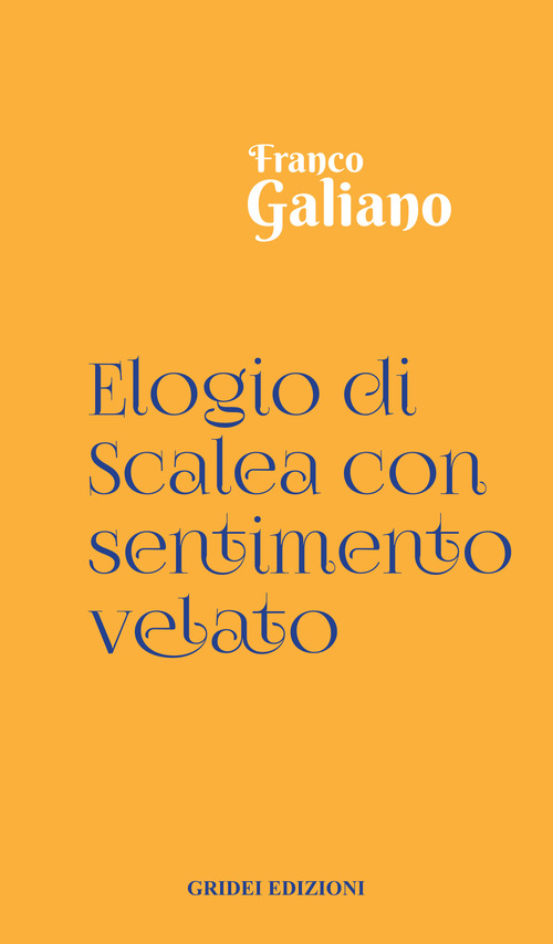 Elogio di Scalea con sentimento velato