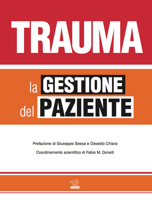 Trauma. La gestione del paziente