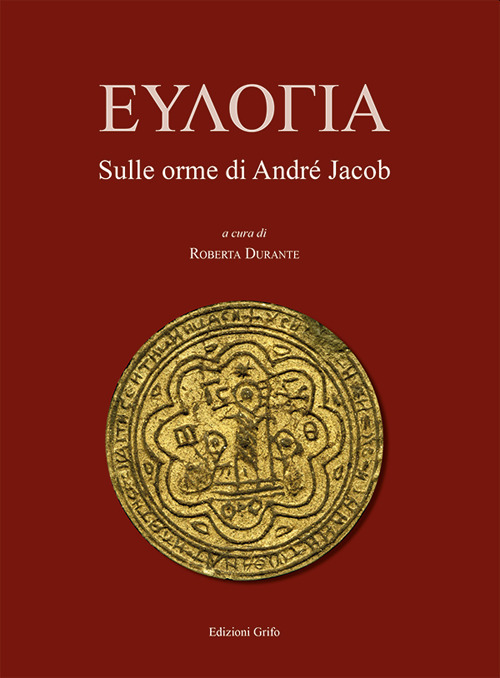 Benedizione. Sulle orme di Andr&eacute; Jacob