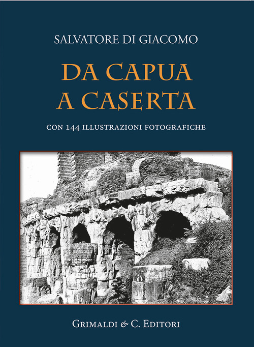 Da Capua a Caserta
