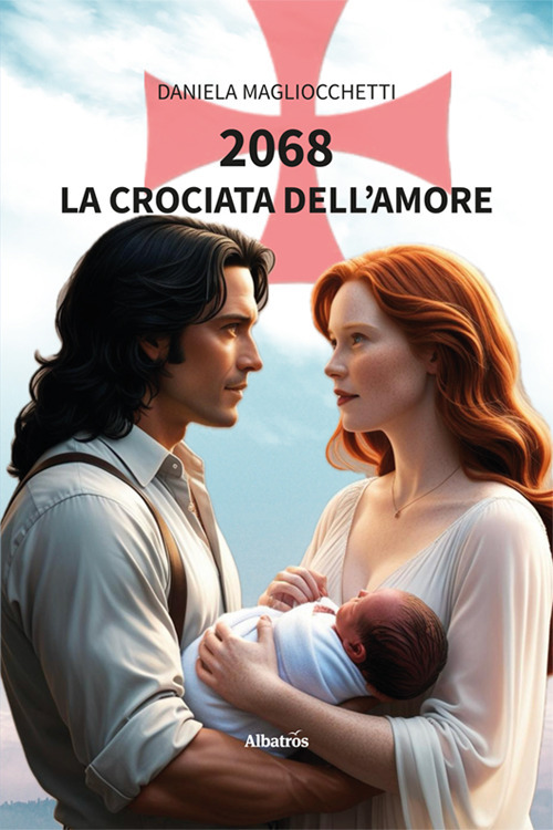 2068. La crociata dell'amore