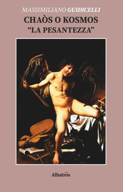 Cha&ograve;s o Kosmos &laquo;La pesantezza&raquo;