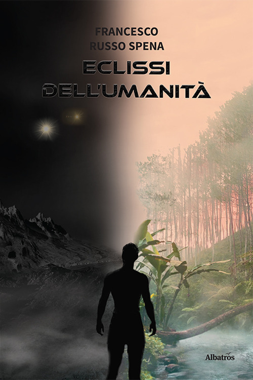 Eclissi dell'umanit&agrave;