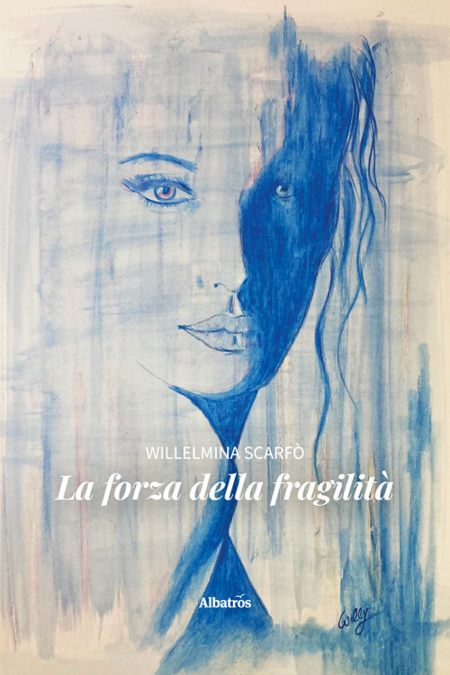 La forza della fragilit&agrave;