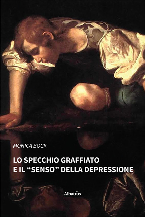 Lo specchio graffiato e il &laquo;senso&raquo; della depressione