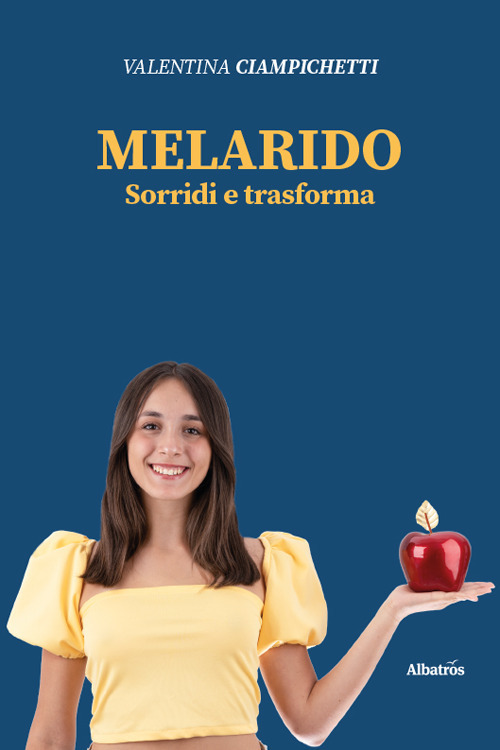 Melarido. Sorridi e trasforma