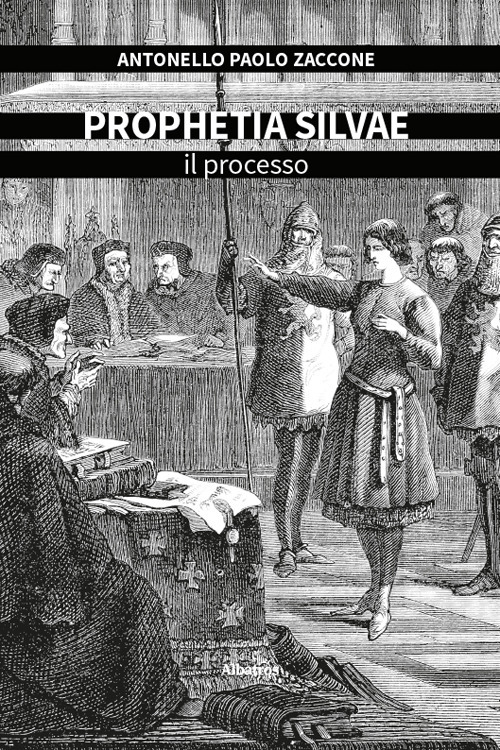Prophetia silvae. Il processo