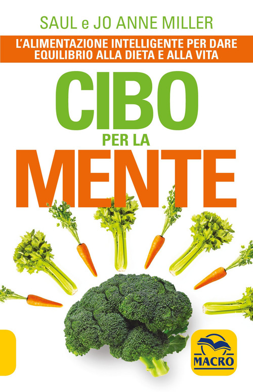 Cibo per la mente. Una nuova visione dei rapporti tra cibo e comportamento