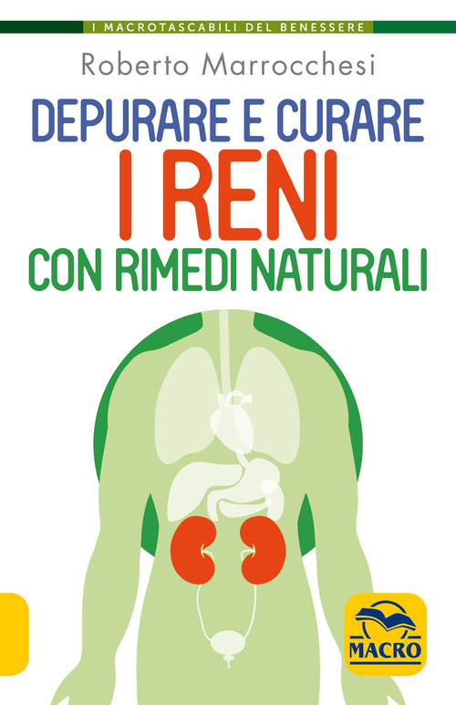 Depurare e curare i reni con rimedi naturali
