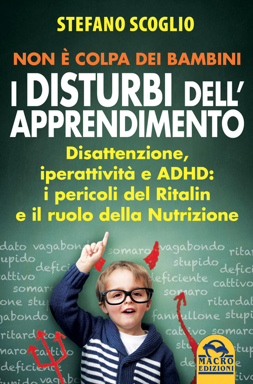 Non è colpa dei bambini. I disturbi dell'apprendimento