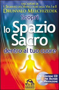 Scopri lo spazio sacro dentro al tuo cuore