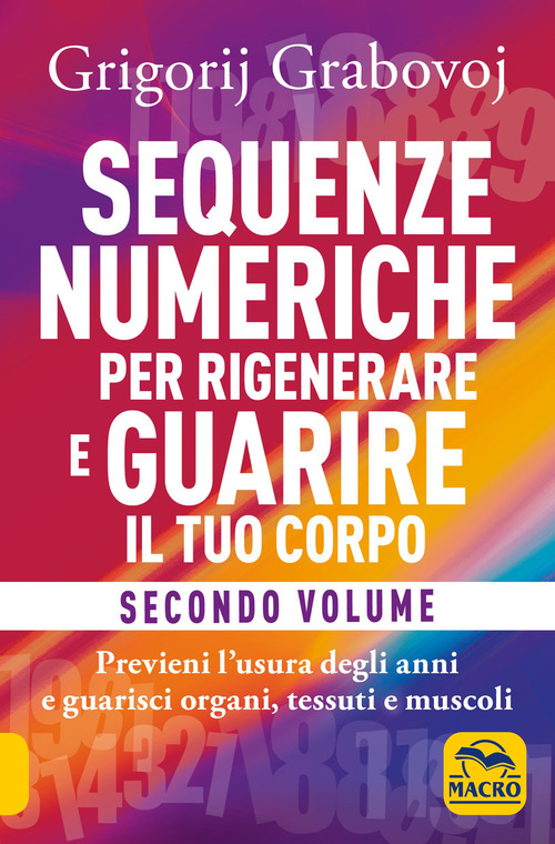 Sequenze numeriche per rigenerare e guarire il tuo corpo