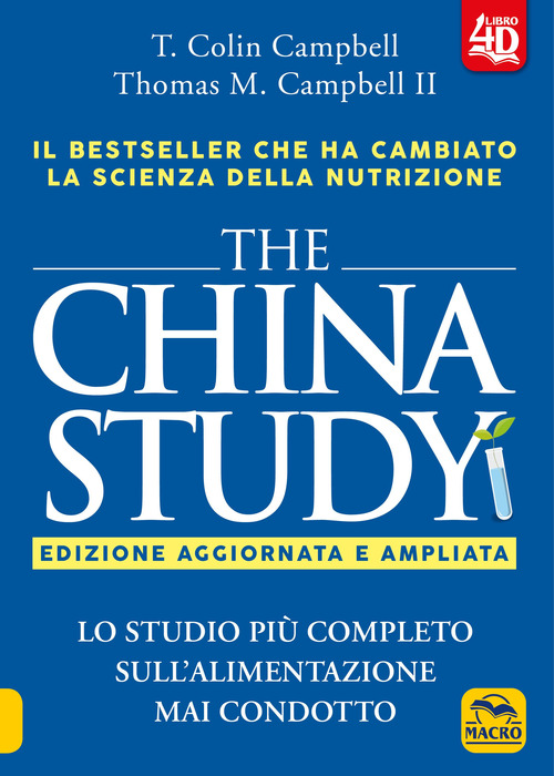 The China study. Lo studio pi&ugrave; completo sull'alimentazione mai condotto