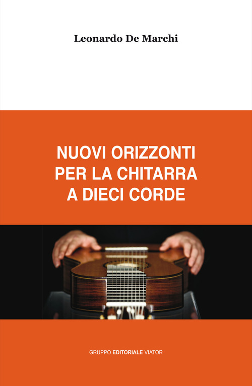 Nuovi orizzonti per la chitarra a dieci corde