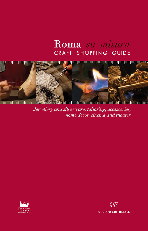 Roma su misura. Craft shopping guide