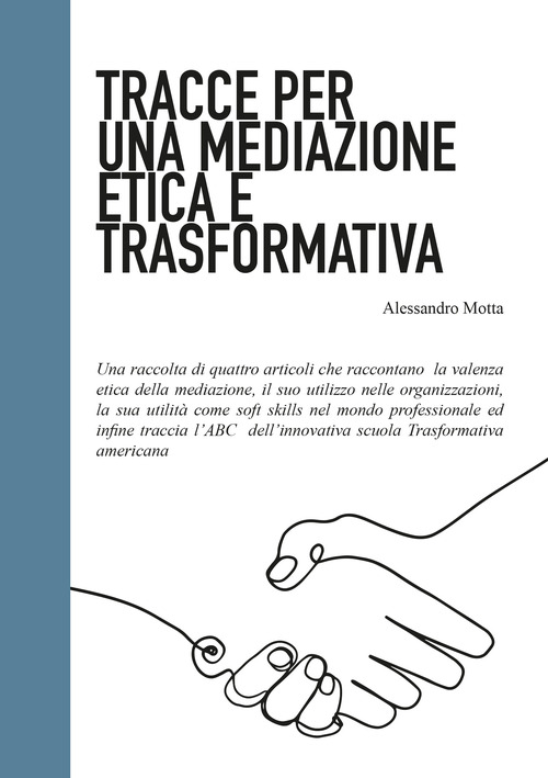 Tracce per una mediazione come etica e trasformativa