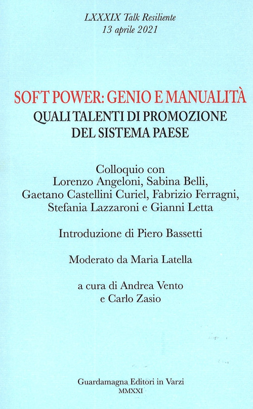 Soft power genio e manualit&agrave;. Quali talenti di promozione del sistema Paese
