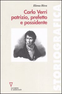 Carlo Verri patrizio, prefetto e possidente