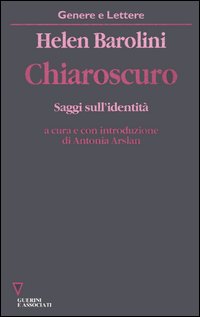 Chiaroscuro. Saggi sull'identit&agrave;