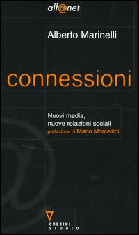 Connessioni. Nuovi media, nuove relazioni sociali