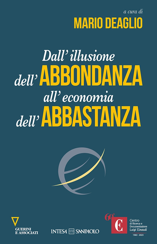 Dall'illusione dell'abbondanza all'economia dell'abbastanza
