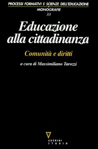Educazione alla cittadinanza. Comunit&agrave; e diritti