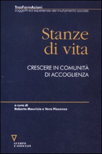 Stanze di vita. Crescere in comunit&agrave; di accoglienza