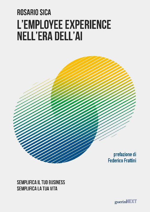 L'employee experience nell'era dell'AI. Semplifica il tuo business, semplifica la tua vita