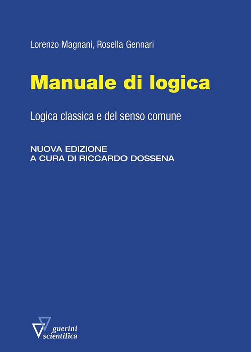 Manuale di logica. Logica classica e del senso comune
