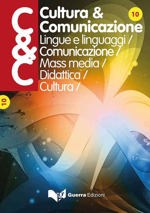 Cultura & comunicazione. Lingue e linguaggi, comunicazione, mass media, didattica, cultura