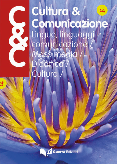 Cultura & comunicazione. Lingue, linguaggi, comunicazione, mass media, didattica, cultura