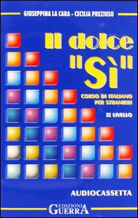 Il dolce &laquo;S&igrave;&raquo;. 2&deg; livello. Audiocassetta