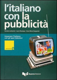 L'italiano con la pubblicità. Livello elementare