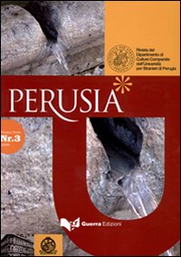 Perusia. Rivista del Dipartimento di culture comparate dell'Università per stranieri di Perugia. Nuova serie