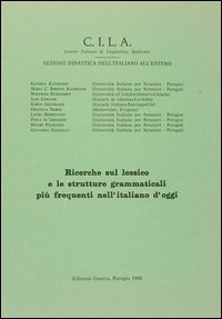 Ricerche sul lessico e le strutture grammaticali più frequenti nell'italiano d'oggi
