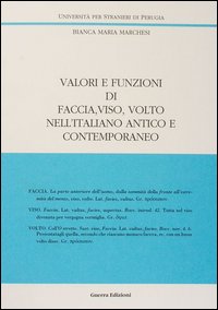 Valori e funzioni di faccia, viso, volto nell'italiano antico e contemporaneo