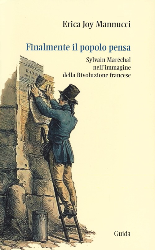 Finalmente il popolo pensa. Sylvain Mar&eacute;chal nell'immagine della Rivoluzione francese